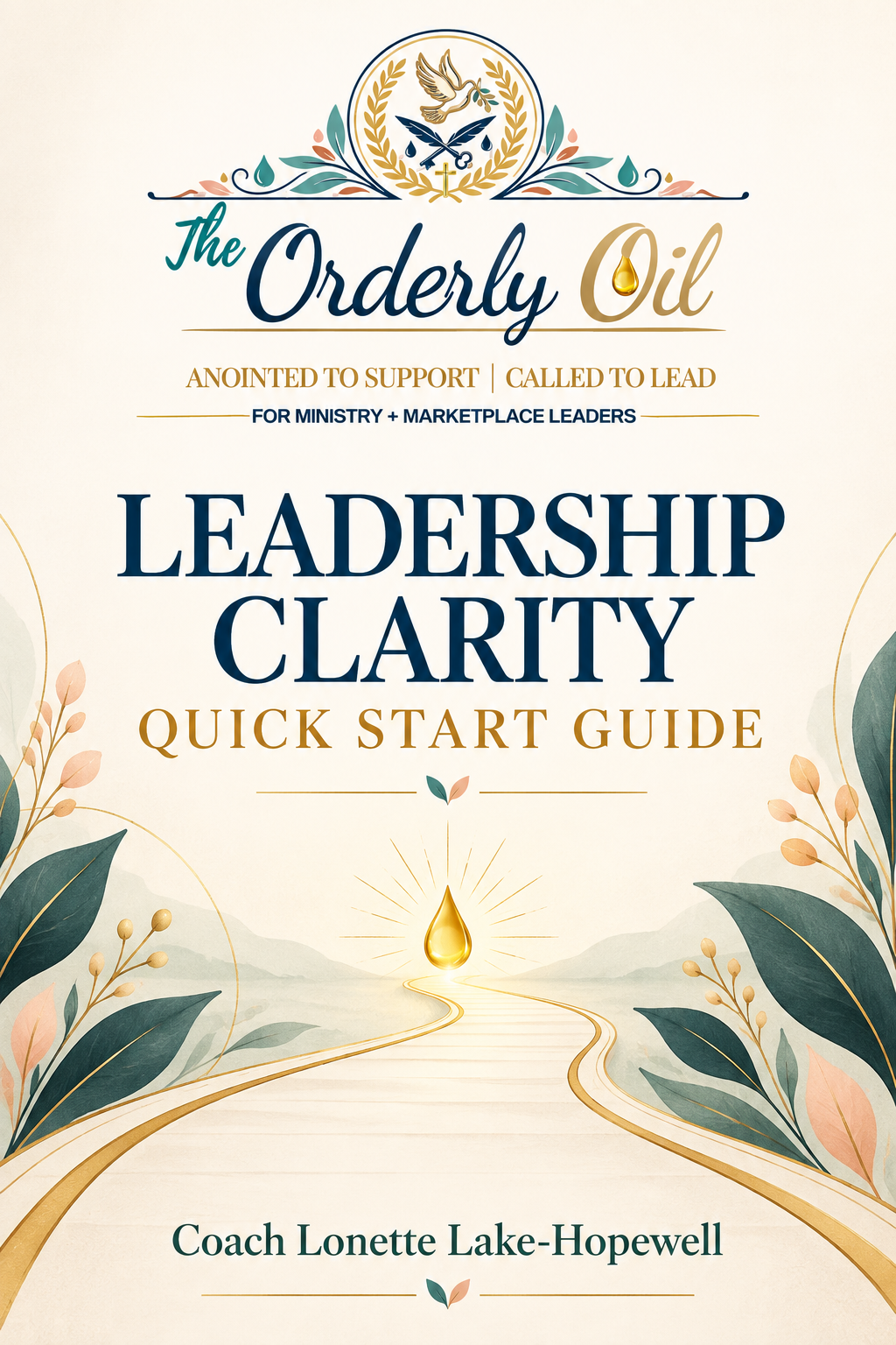 The Orderly Oil Leadership Clarity Quick Start Guide cover